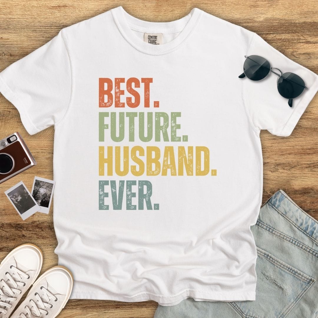 Best Future Husband T-shirt