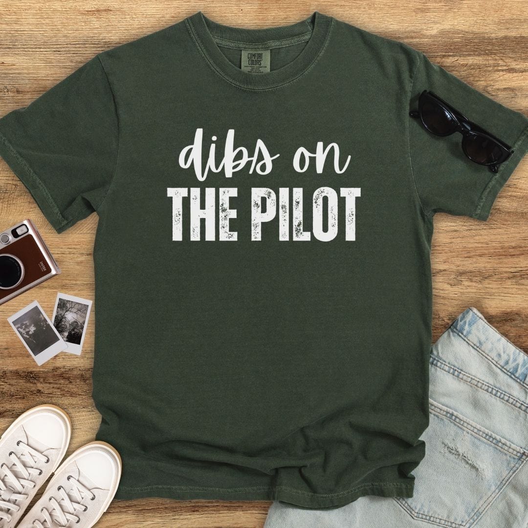 Dibs on the Pilot T-shirt