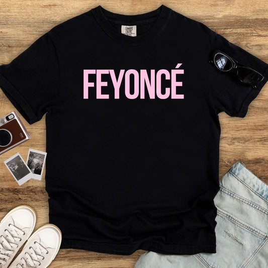 Feyoncé T-shirt