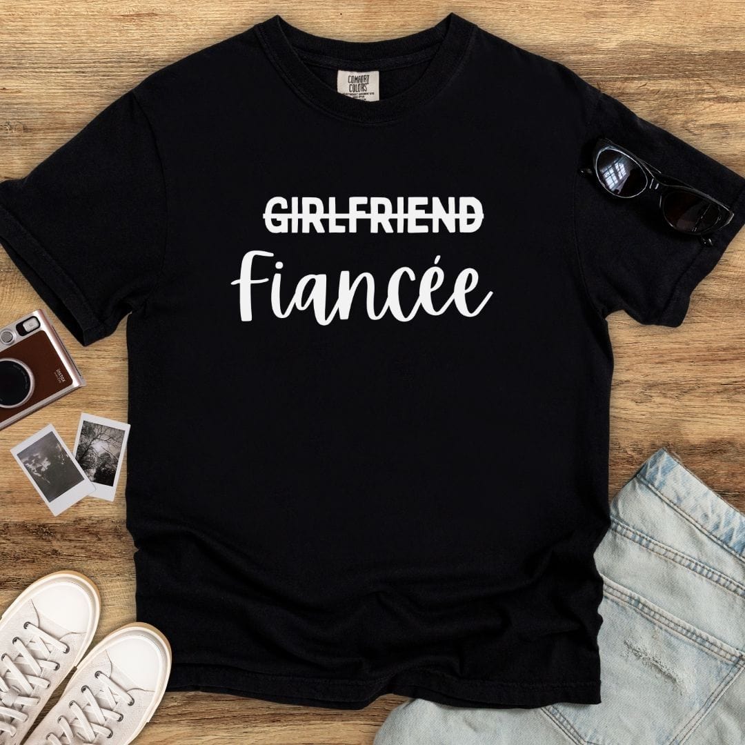 Girlfriend to Fiancée T-shirt