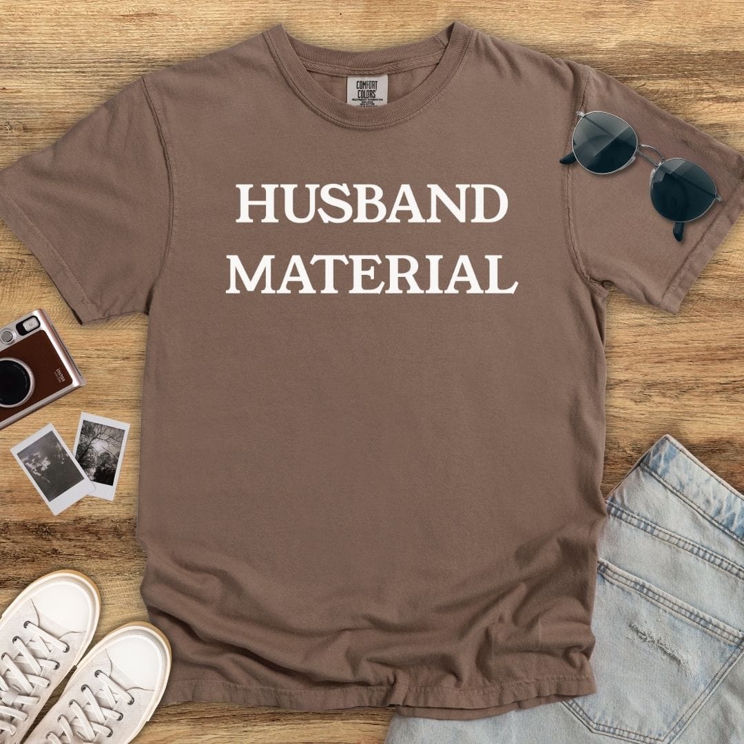 Husband Material T-shirt