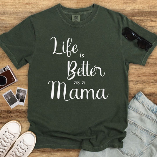 Better as a Mama T-shirt