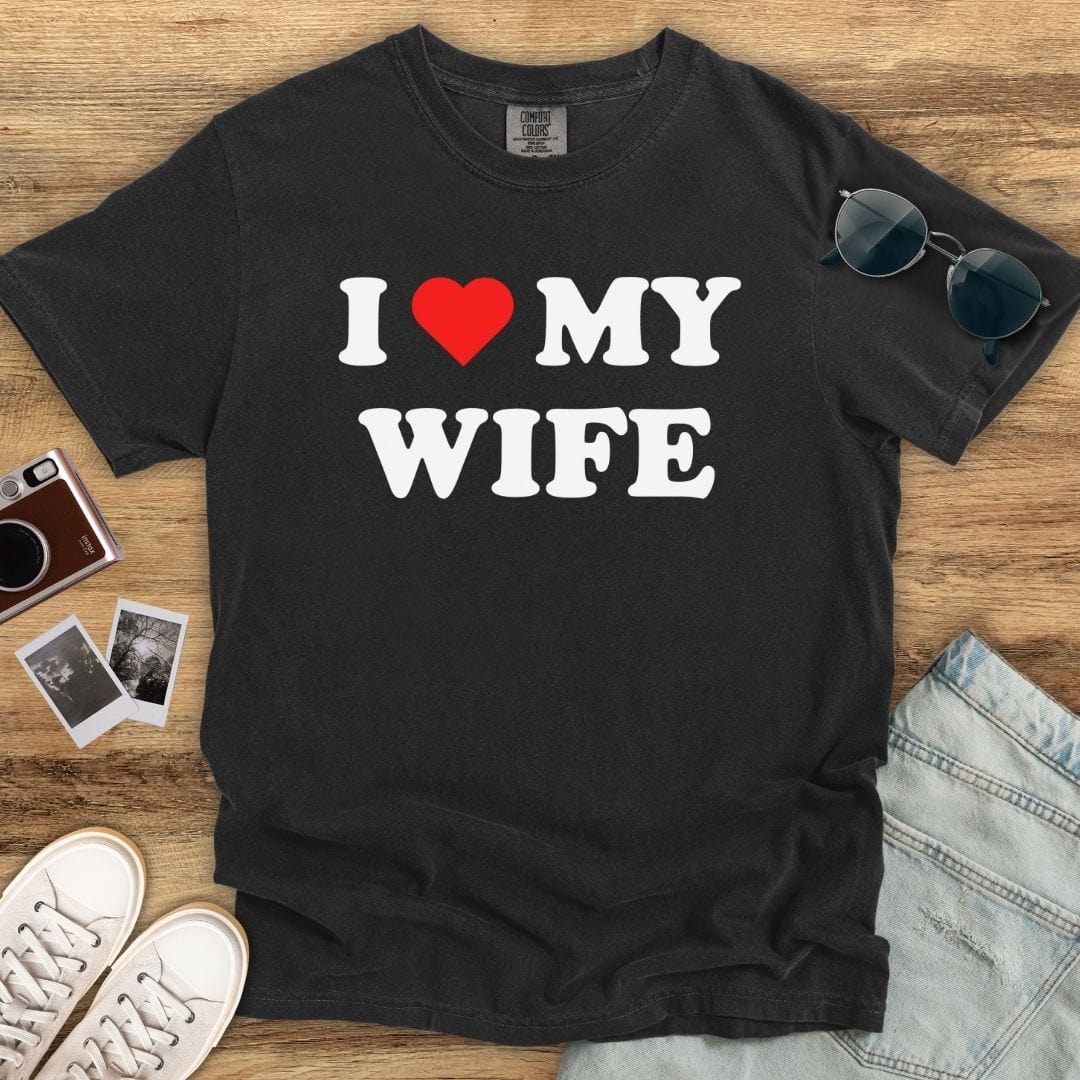 Love My Wife T-shirt