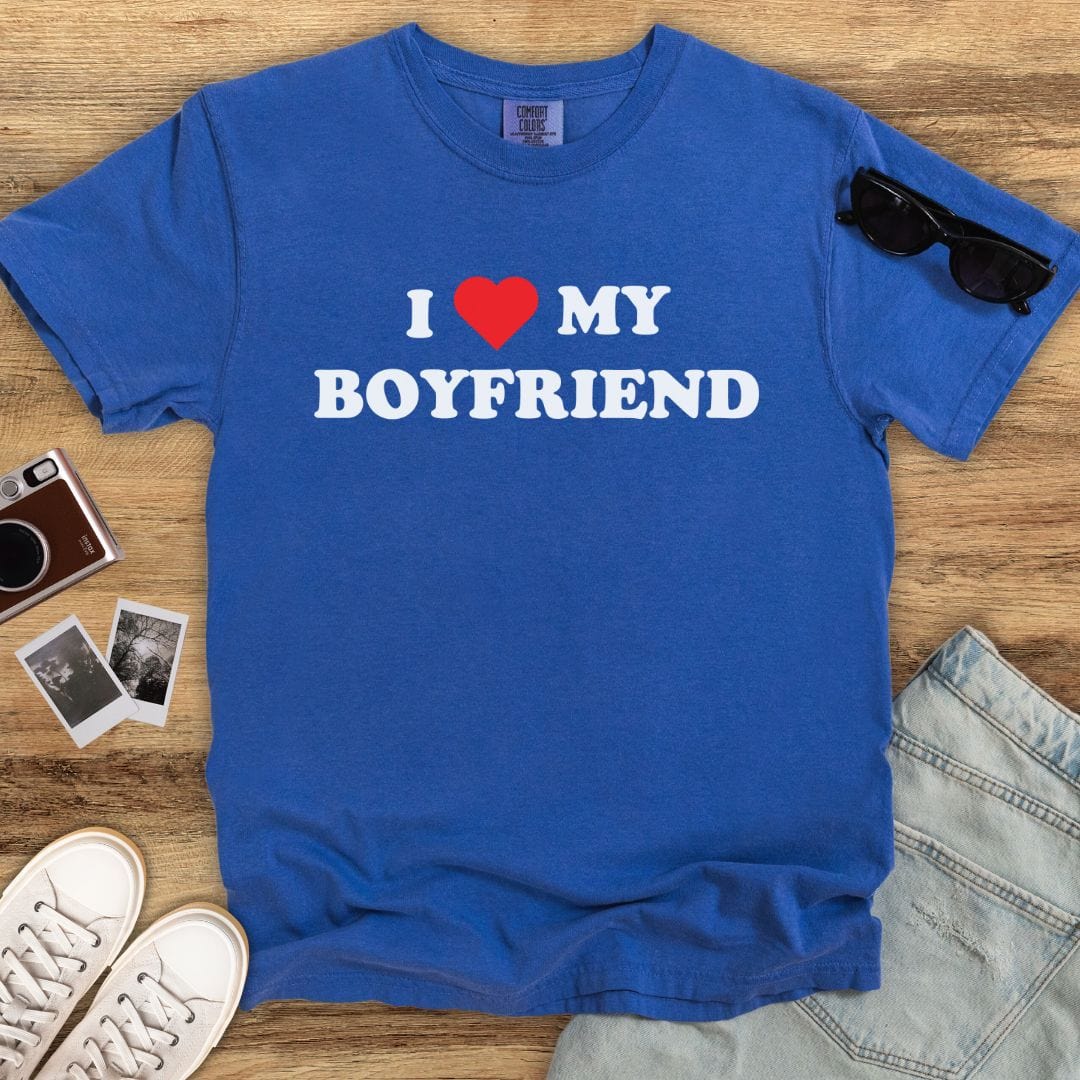 Love my Boyfriend T-shirt