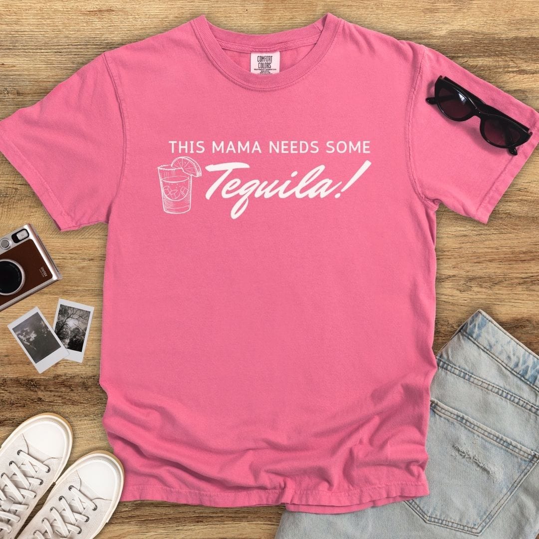 Mama Needs Tequila T-shirt