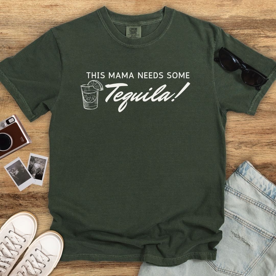 Mama Needs Tequila T-shirt