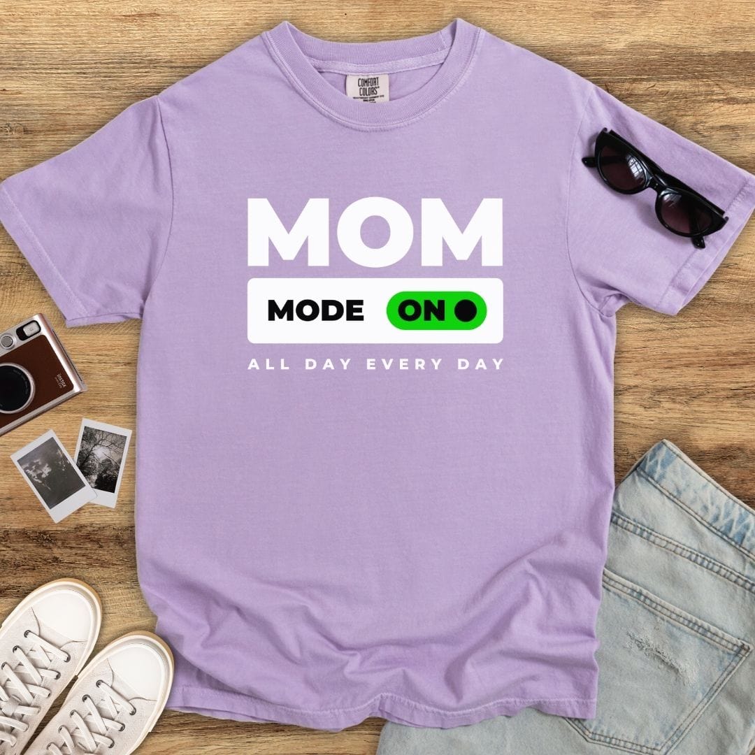 Mom Mode ON T-shirt