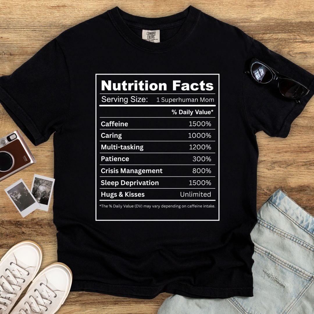 Mom Nutritional Facts T-shirt