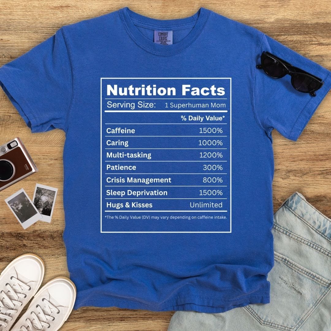 Mom Nutritional Facts T-shirt