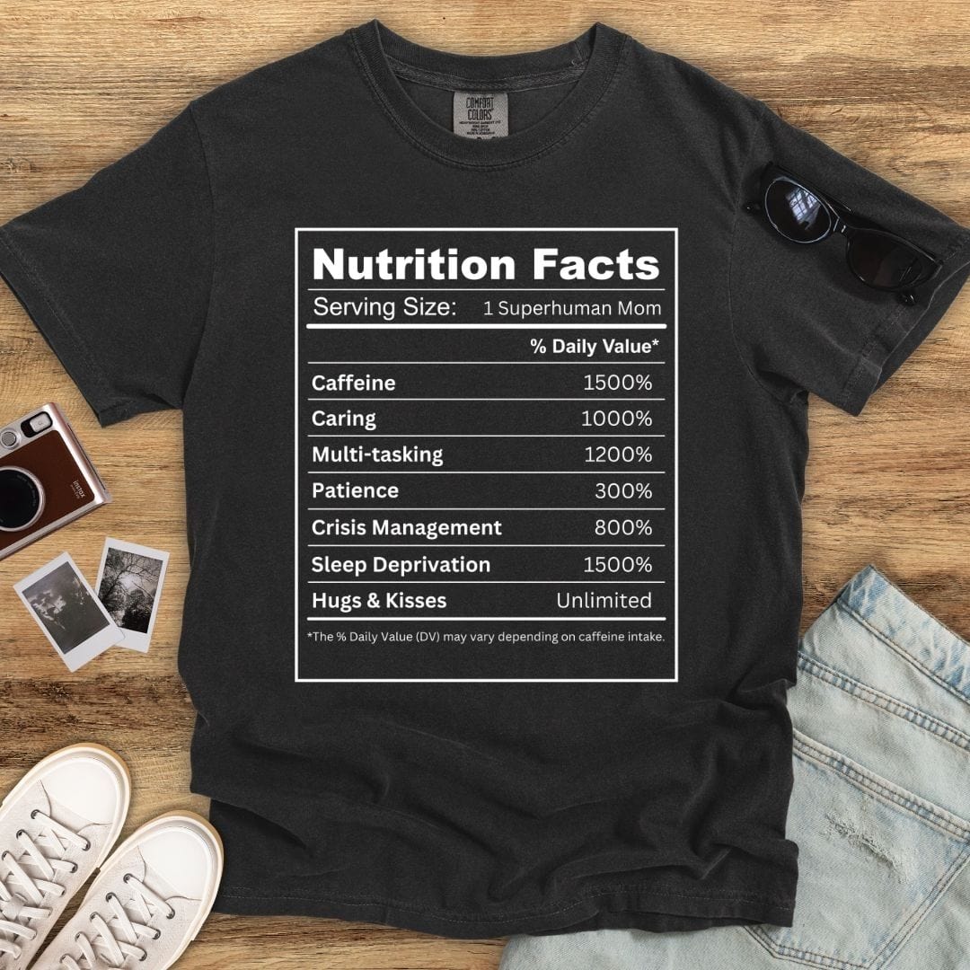 Mom Nutritional Facts T-shirt