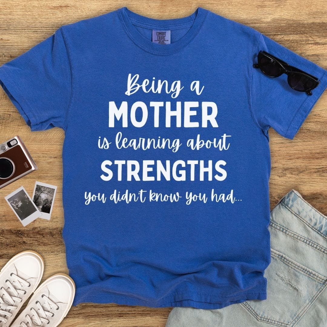 Motherhood Strengths T-shirt