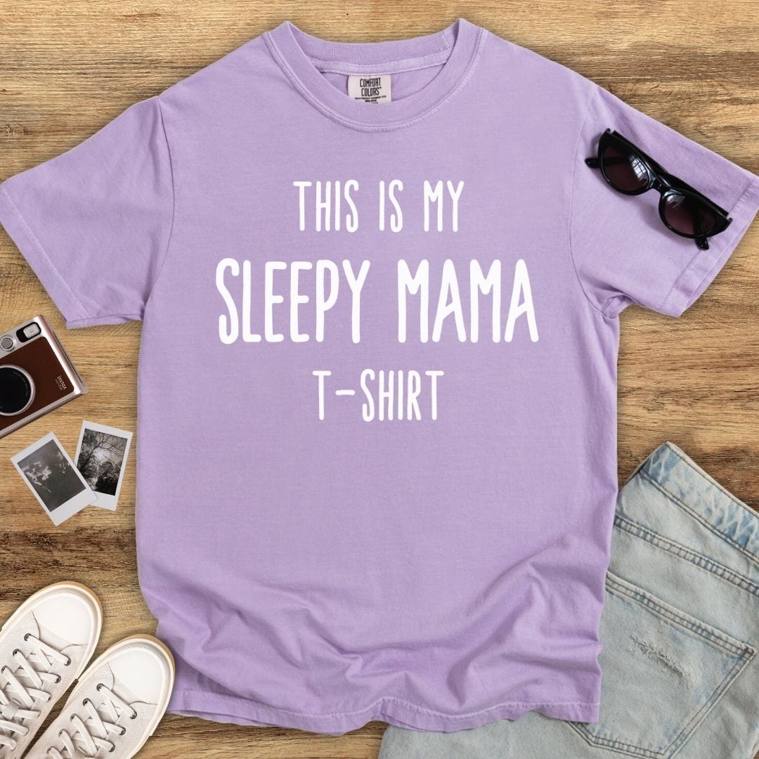 Sleepy Mama T-Shirt