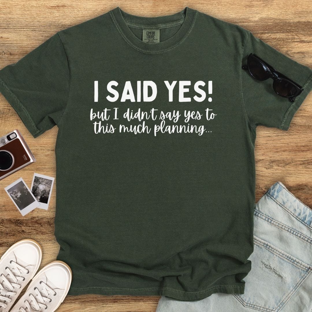 So Much Planning T-shirt