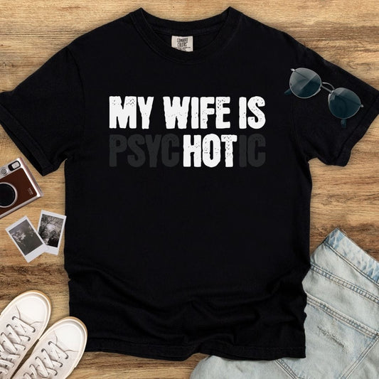 Psychotic Wife T-shirt