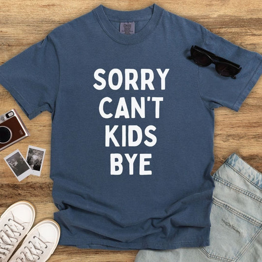 Sorry Can't Kids Bye T-shirt