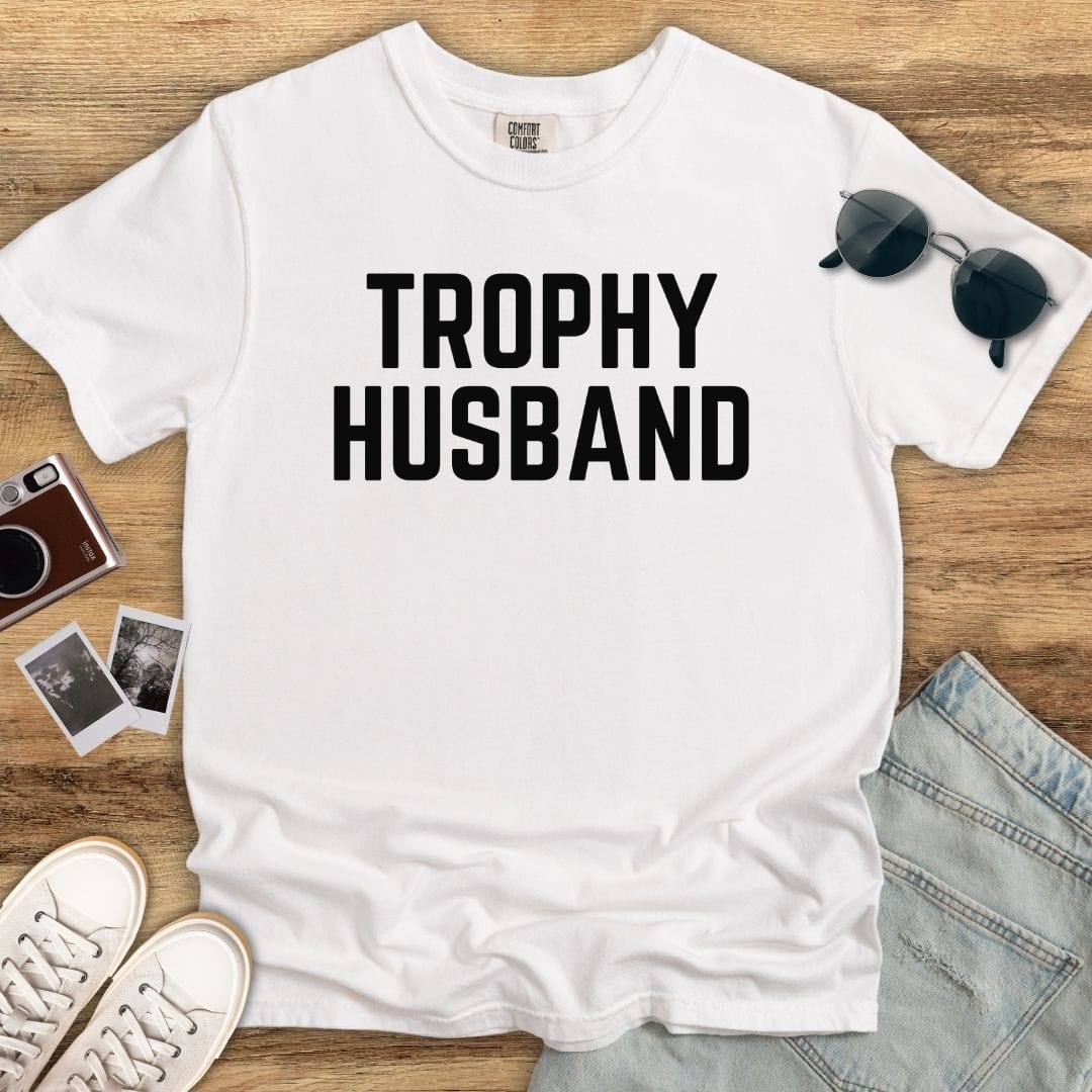 Trophy Husband T-shirt