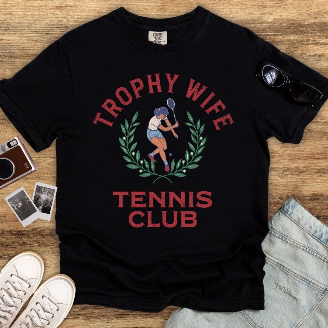 Trophy Wife Tennis Club T-shirt