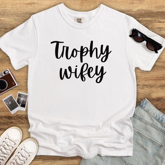 Trophy Wifey T-shirt