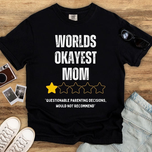 Worlds Okayest Mom T-shirt