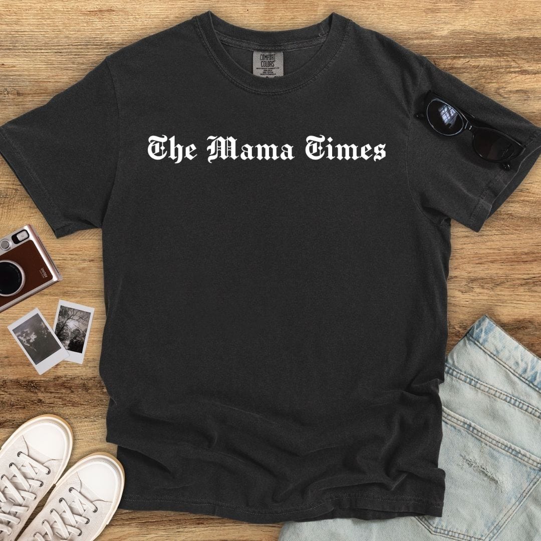 The Mama Times T-shirt